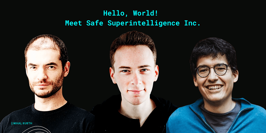 How Three Men Turned Two Words Into $1 Billion: The Safe Superintelligence Coup