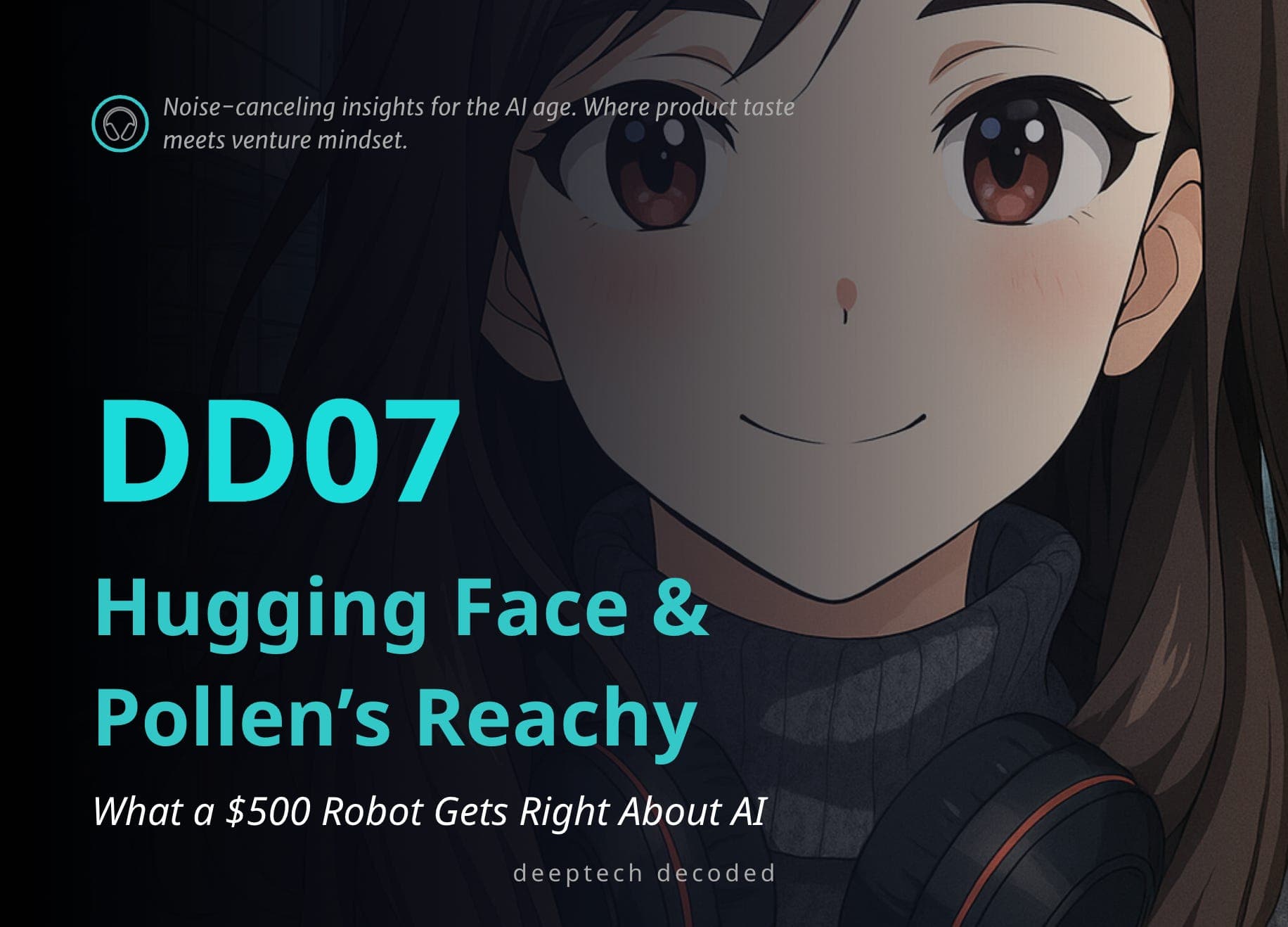 DD07 • Reachy Mini's Raspberry Pi Moment: The Interface Is Behavior